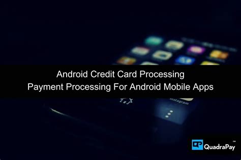 android credit card processing.